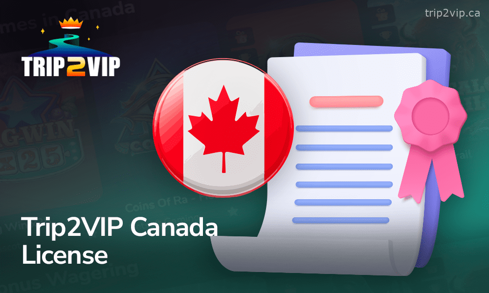 Trip2VIP Canada Online Casino License and Legality